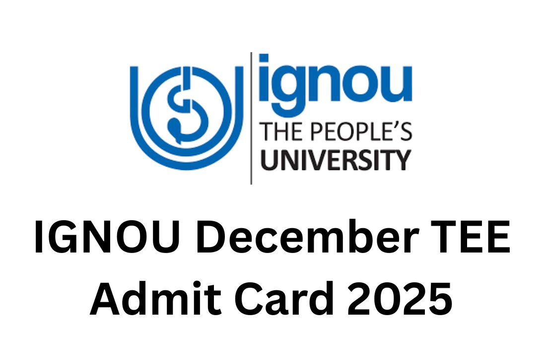 IGNOU December TEE Admit Card 2025