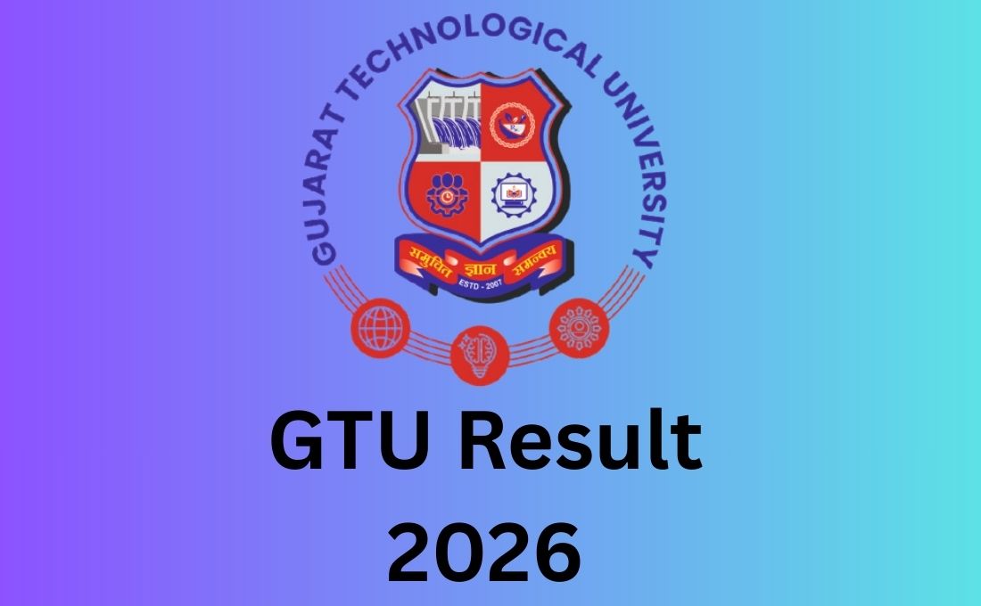 GTU Result 2026 Out @gtu.ac.in, Check GTU Winter Results Here