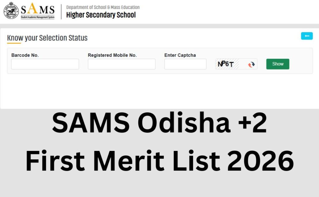 SAMS Odisha +2 First Merit List 2026