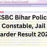 CSBC Bihar Police Constable, Jail Warder Result 2026