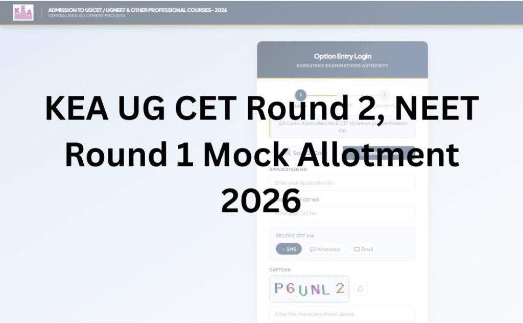KEA UG CET Round 2, NEET Round 1 Mock Allotment