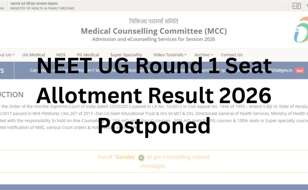 NEET UG Round 1 Seat Allotment Result 2026 Postponed